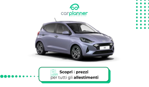 Hyundai i10: Prezzi, Allestimenti e Migliori Offerte di Noleggio